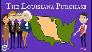 The Louisiana Purchase Overview for Kids [upl. by Danyluk]