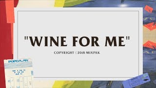 Popcaan  Wine For Me Lyric Video [upl. by Prentiss352]