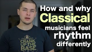 How and why classical musicians feel rhythm differently [upl. by Tlevesor]