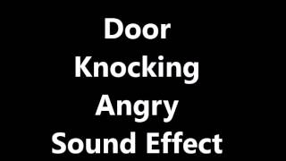 Door Knocking Angry Sound Effect [upl. by Alol]