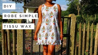 DIY COMMENT COUDRE UNE ROBE FACILE DÉTÉ  TISSU WAX [upl. by Dupre]