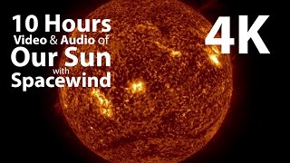 4K UHD 10 hours  The Sun amp Space Wind Audio  relaxing meditation nature [upl. by Ayeka]