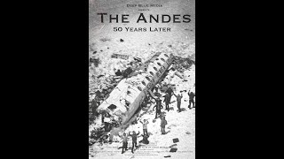 The Andes 50 Years Later [upl. by Kciredec732]