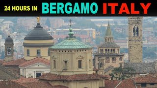 A tourists Guide to Bergamo Italy [upl. by Popelka]