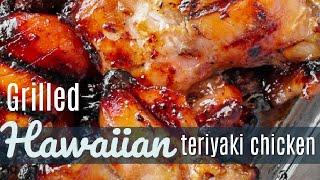 Hawaiian Grilled Teriyaki Chicken [upl. by Keisling618]