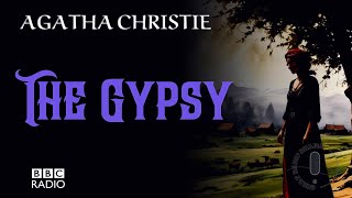 The Gypsy  Agatha Christie  BBC Radio Drama [upl. by Violeta]