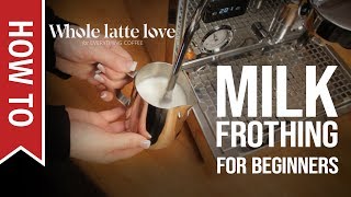 How To Milk Frothing for Beginners 5 Tips [upl. by Otrebide]