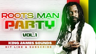 🔥 ROOTS MAN PARTY  VOL 1 BOB MARLEY PETER TOSH BUNNY WAILER GREGORY ISAACS  KING JAMES [upl. by Bauer]