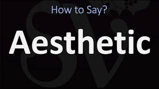 How to Pronounce Aesthetic CORRECTLY [upl. by Fortune965]