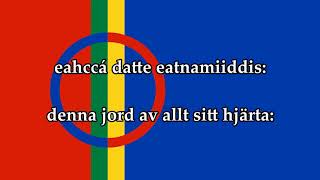 Svensk text  Sámi soga lávlla  Samernas Nationalsång Nordsamiska [upl. by Kean]