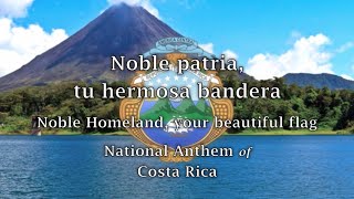 National Anthem Costa Rica  Noble patria tu hermosa bandera [upl. by Atirrehs965]