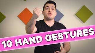 10 Hand Gestures You Should Be Using [upl. by Boyer381]