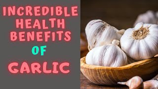 5 INCREDIBLE HEALTH BENEFITS OF GARLIC [upl. by Janaya]