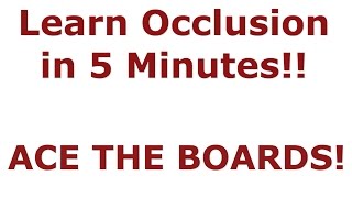 Master Occlusion in 5 minutes  NBDE Part 1 Boards Study [upl. by Ttnerb760]