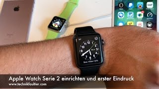 Apple Watch Serie 2 einrichten und erster Eindruck [upl. by Snell693]