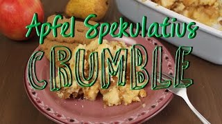 Apfel Crumble Rezept mit Spekulatius  Apple Crumble [upl. by Oaoj831]