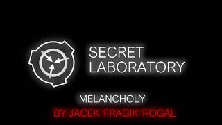 SCP Secret Laboratory  Melancholy RemixedExtended version [upl. by Yadseut]