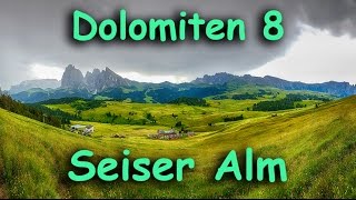 Dolomiten 8  Seiser Alm Runde [upl. by Tory]