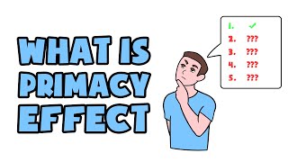 What is Primacy Effect  Explained in 2 min [upl. by Trebleda]