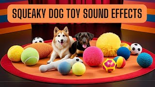 Squeaky dog toy Sound Effects [upl. by Lette]