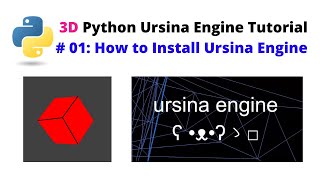 Ursina Engine – 3D Python Game Engine Tutorial  01 How to Install Ursina Engine [upl. by Etnelav]