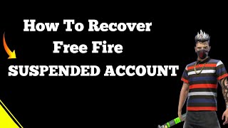 HOW TO RECOVER FREE FIRE SUSPENDED ACCOUNT  FREE FIRE SUSPENDED ID KO UNBAN KAISE KARE 2024  NEW [upl. by Ferris881]