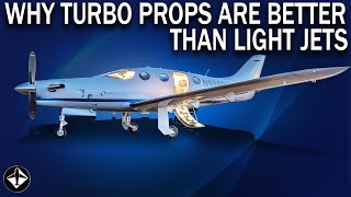 Why Turboprops Are Better Than Light Jets [upl. by Monah812]