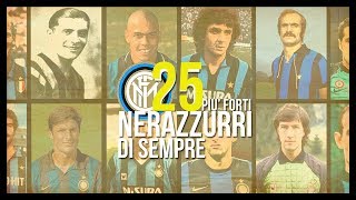 I 25 Giocatori più forti della Storia dellInter [upl. by Secnarfyram]