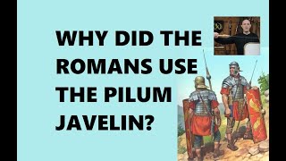 Why The Roman Army Used The Pilum Spear [upl. by Lime586]