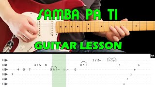 SAMBA PA TI  Guitar lesson with tabs  Carlos Santana [upl. by Emiline741]