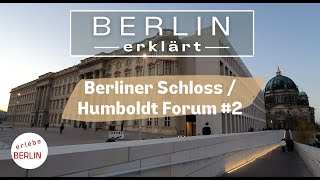 4K Das neue Berliner Schloss und Humboldt Forum 2  die Gestaltung des Umfelds  Berlin Tour [upl. by Nyssa]