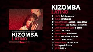 Kizomba Latino Full Album [upl. by Newol331]