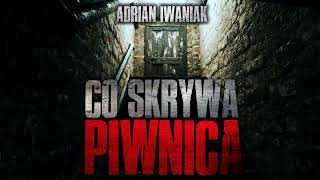 Co skrywa piwnica  CreepyPasta CreepyWyzwanie X [upl. by Eelorac]