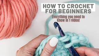 How to Crochet for Beginners  Everything you need to know in one video [upl. by Gilliam]