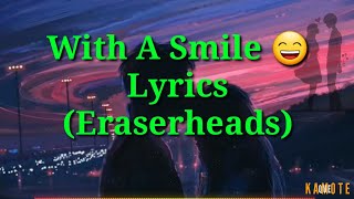 With A Smile Lyrics Eraserheads [upl. by Irme]