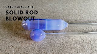 Blowout  Turning Glass Rod into Tube Glassblowing Lesson [upl. by Zeus]