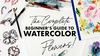 The Complete Beginners Guide to Watercolor Flowers [upl. by Marcia]