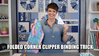 Folded Corner Clipper Binding Trick [upl. by Kelson728]