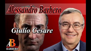 Alessandro Barbero  Giulio Cesare Doc [upl. by Eiveneg]