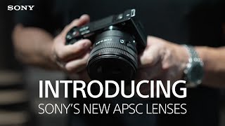 Introducing Sony’s new APSC lenses [upl. by Ahael]