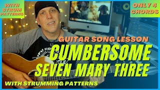 Cumbersome by Seven Mary Three guitar song lesson with Strum Patterns [upl. by Leupold]