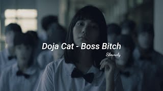 Doja Cat  Boss Bitch slowedLyrics [upl. by Ettesyl]