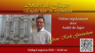 Engelse koor en orgelmuziek  André de Jager [upl. by Elletnuahc]