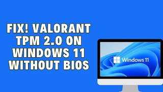 How To Fix Valorant TPM 20 Windows 11 Without BIOS [upl. by Keenan]