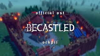 Becastled Official Soundtrack  volume 1  ockpii [upl. by Publius301]