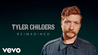 Tyler Childers  Tyler Childers Reimagined [upl. by Pohsib104]