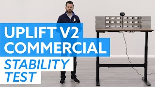 Uplift v2 Commercial Standing Desk Stability Test [upl. by Uhn]