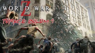 DÜNYALAR SAVAŞI Z   WORLD WAR Z TÜRKÇE BÖLÜM 1 [upl. by Edgar]