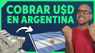 Cobrar en Dólares en Argentina 💸 TODAS LAS RUTAS DISPONIBLES [upl. by Aggarwal]